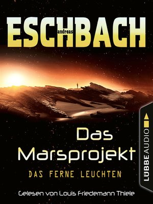 cover image of Das ferne Leuchten--Das Marsprojekt, Teil 1